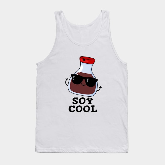 Soy Cool Cute Soy Sauce Pun Tank Top by punnybone